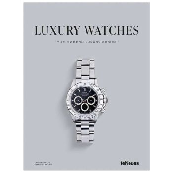 TeNeues Luxury Watches - The Modern Luxury Series